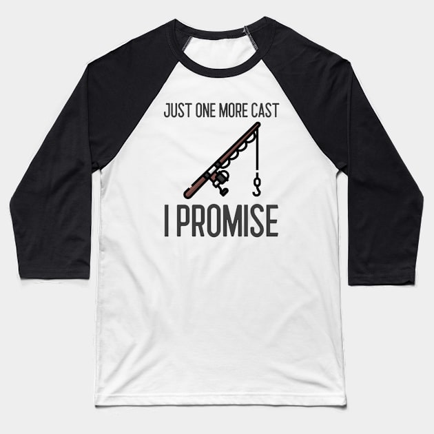 Just One More Cast I Promise Baseball T-Shirt by Jitesh Kundra